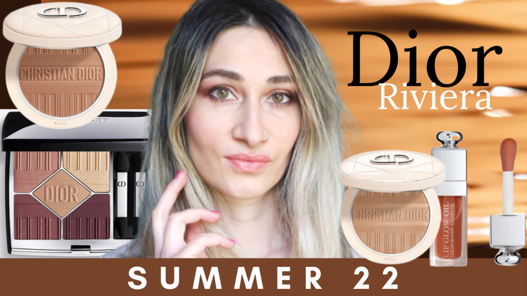 DIOR MAKEUP SUMMER 22 RIVIERA